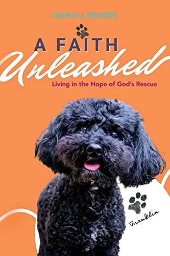 Stock image for A Faith Unleashed: Living in the Hope of God's Rescue for sale by BooksRun