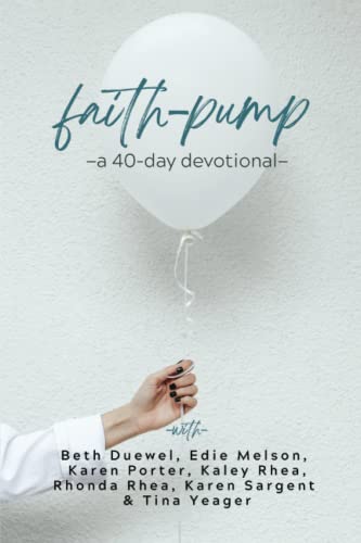 Stock image for Faith-Pump: A 40-Day Devotional for sale by GF Books, Inc.