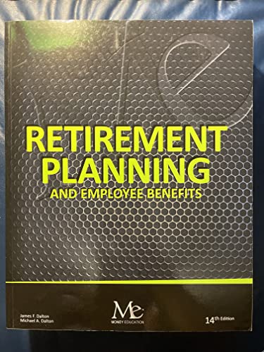 9781946711885: Retirement Planning and Employee Benefits 14th Edi