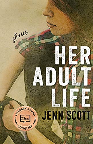 9781946724021: Her Adult Life: Stories