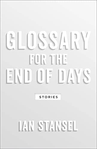 9781946724342: Glossary for the End of Days: Stories