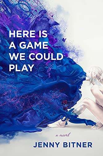 Stock image for Here Is a Game We Could Play : A Novel for sale by Better World Books