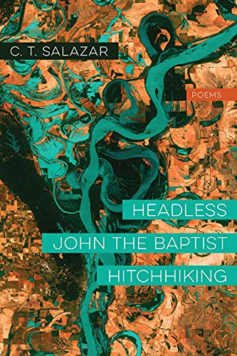 Stock image for Headless John the Baptist Hitchhiking : Poems for sale by Better World Books