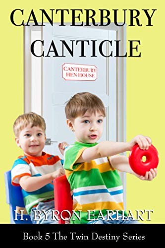 Stock image for Canterbury Canticle: Book 5 of the Twin Destiny Series for sale by Lucky's Textbooks