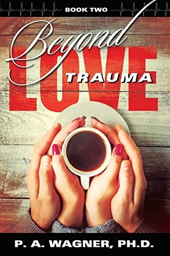 Stock image for Beyond Love Trauma for sale by Lucky's Textbooks