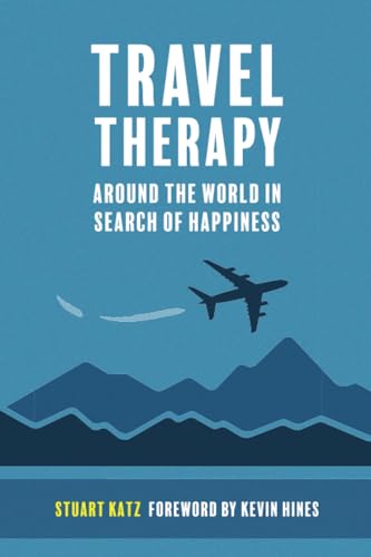 Stock image for Travel Therapy: Around The World In Search Of Happiness for sale by GreatBookPrices