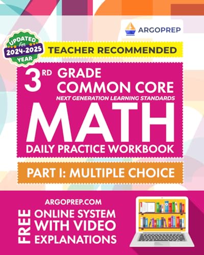 3rd Grade Common Core Math  Daily Practice Workbook   Part I  Multiple Choice   1000  Practice Questions and Video Explanations   Argo Brothers  Common Core Math by ArgoPrep 