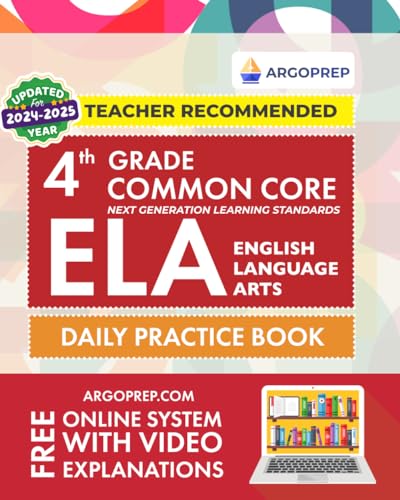 Stock image for 4th Grade Common Core ELA (English Language Arts): Daily Practice Workbook | 300+ Practice Questions and Video Explanations | Common Core State . (Common Core ELA Workbooks by ArgoPrep) for sale by Better World Books