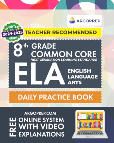 Stock image for 8th Grade Common Core ELA (English Language Arts): Daily Practice Workbook | 300+ Practice Questions and Video Explanations | Common Core State . Standards Aligned (NGSS) ELA Workbooks) for sale by Green Street Books