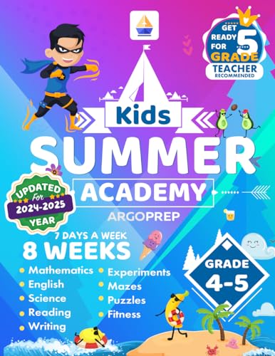 Stock image for Kids Summer Academy by ArgoPrep - Grades 4-5: 12 Weeks of Math, Reading, Science, Logic, Fitness and Yoga | Online Access Included | Prevent Summer Learning Loss for sale by Better World Books: West