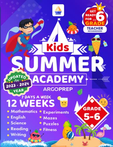 9781946755728: Kids Summer Academy by ArgoPrep - Grades 5-6: 12 Weeks of Math, Reading, Science, Logic, Fitness and Yoga | Online Access Included | Prevent Summer Learning Loss
