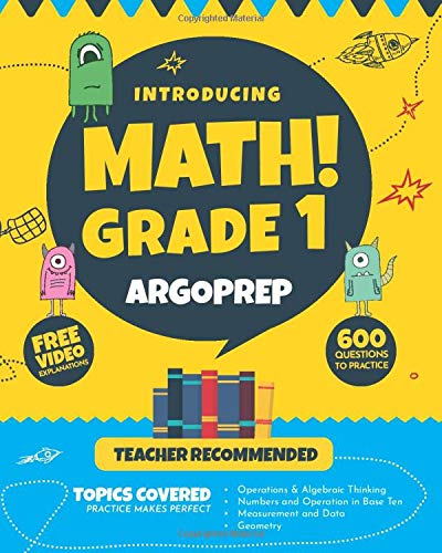 Stock image for Introducing MATH! Grade 1 by ArgoPrep: 600+ Practice Questions + Comprehensive Overview of Each Topic + Detailed Video Explanations Included | 1st . (Introducing MATH! Series by ArgoPrep) for sale by Goodwill of Colorado