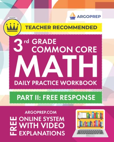 9781946755810: 3rd Grade Common Core Math: Daily Practice Workbook - Part II: Free Response | 1000+ Practice Questions and Video Explanations | Argo Brothers