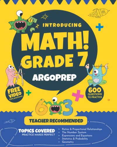 Stock image for Introducing MATH! Grade 7 by ArgoPrep: 600+ Practice Questions + Comprehensive Overview of Each Topic + Detailed Video Explanations Included | 7th . (Introducing MATH! Series by ArgoPrep) for sale by Decluttr