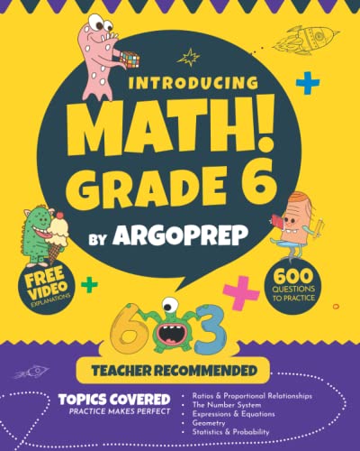 Stock image for Introducing MATH! Grade 6 by ArgoPrep: 600+ Practice Questions + Comprehensive Overview of Each Topic + Detailed Video Explanations Included | 6th . (Introducing MATH! Series by ArgoPrep) for sale by Jenson Books Inc