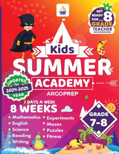 Stock image for Kids Summer Academy by ArgoPrep - Grades 7-8: 12 Weeks of Math, Reading, Science, Logic, Fitness and Yoga | Online Access Included | Prevent Summer Learning Loss for sale by The Book Corner