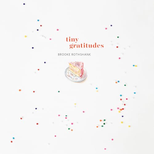 Stock image for Tiny Gratitudes for sale by SecondSale