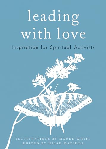 Stock image for Leading with Love: Inspiration for Spiritual Activists for sale by -OnTimeBooks-