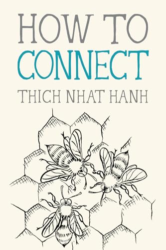 Stock image for How to Connect (Mindfulness Essentials) [Paperback] Nhat Hanh, Thich and DeAntonis, Jason for sale by Lakeside Books