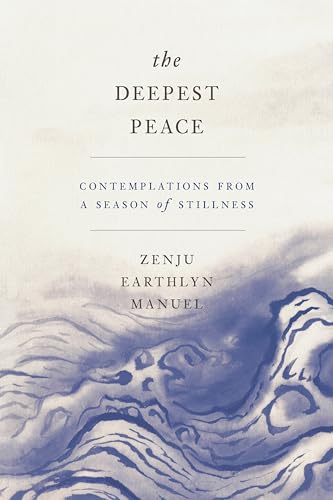 9781946764669: The Deepest Peace: Contemplations from a Season of Stillness