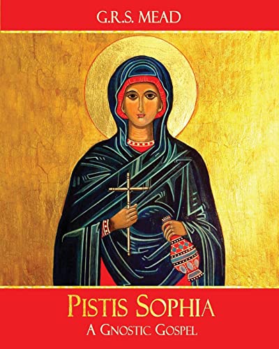 9781946774002: Pistis Sophia: A Gnostic Gospel