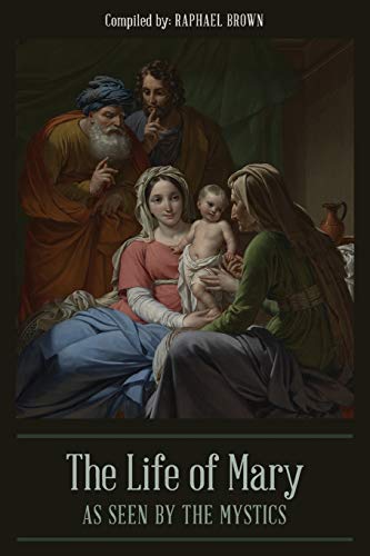 Stock image for The Life of Mary As Seen By the Mystics for sale by GF Books, Inc.