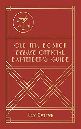 9781946774934: Old Mr. Boston Deluxe Official Bartender's Guide
