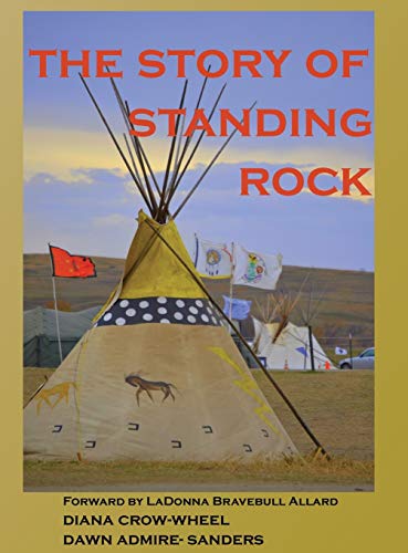 Stock image for The Story of Standing Rock (Supporting the Planet) for sale by HPB-Diamond