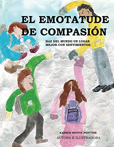 Stock image for El Emotatude de Compasin: Haz del mundo un lugar mejor con sentimientos (Spanish Edition) for sale by Lucky's Textbooks