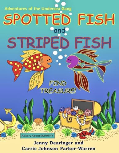 Imagen de archivo de Spotted Fish and Striped Fish Find Treasure a la venta por PBShop.store US