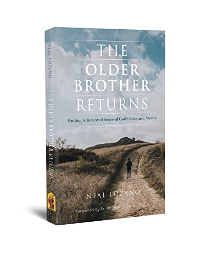Stock image for The Older Brother Returns: Finding a Renewed Sense of God's Love and Mercy for sale by SecondSale