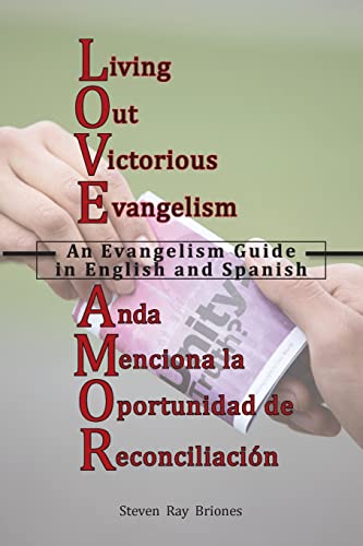 Stock image for L.iving O.ut V.ictorious E.vangelism / A.nda M.enciona la O.portunidad de R.econciliaci n: An Evangelism Guide in English and Spanish for sale by ThriftBooks-Dallas