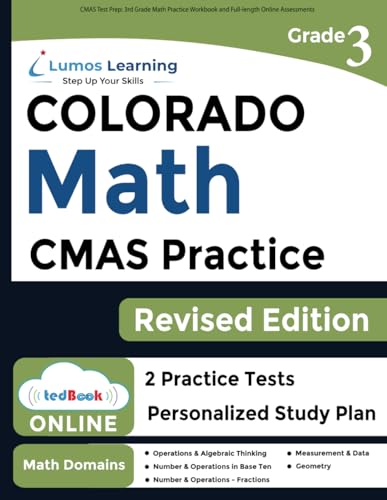 Imagen de archivo de CMAS Test Prep: 3rd Grade Math Practice Workbook and Full-length Online Assessments: Colorado Measures of Academic Success Study Guide (CMAS by Lumos Learning) a la venta por ThriftBooks-Atlanta