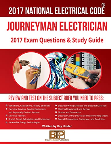 Imagen de archivo de 2017 Journeyman Electrician Exam Questions and Study Guide a la venta por Half Price Books Inc.