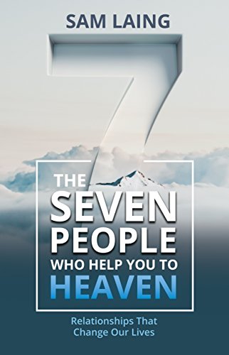 Beispielbild fr The Seven People Who Help You to Heaven zum Verkauf von ThriftBooks-Dallas