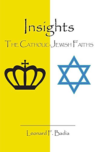 Imagen de archivo de Insights: The Catholic-Jewish Faiths a la venta por Lakeside Books