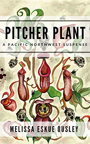 Stock image for Pitcher Plant: A Pacific Northwest Suspense for sale by Better World Books: West