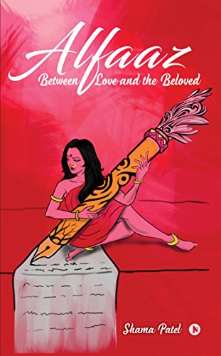Imagen de archivo de Alfaaz: Between Love and the Beloved a la venta por Books Puddle