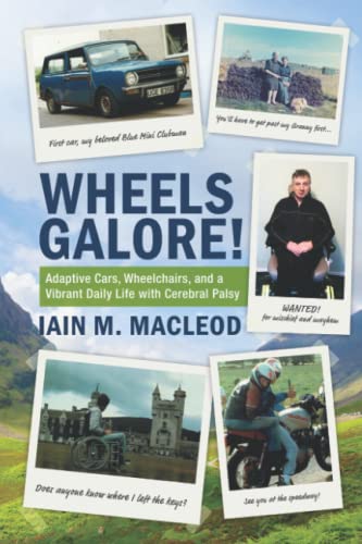 Stock image for Wheels Galore!: Adaptive Cars, Wheelchairs, and a Vibrant Daily Life with Cerebral Palsy for sale by Book Deals