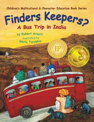 Beispielbild fr Finders Keepers?: A Bus Trip in India: Volume 1 (Children's Multicultural & Character Education Book Series) zum Verkauf von WorldofBooks