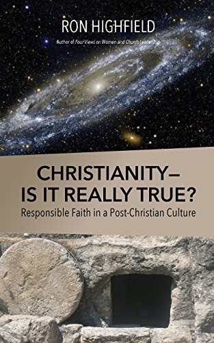 Stock image for Christianity-Is It Really True?: Responsible Faith in a Post-Christian Culture for sale by ThriftBooks-Atlanta