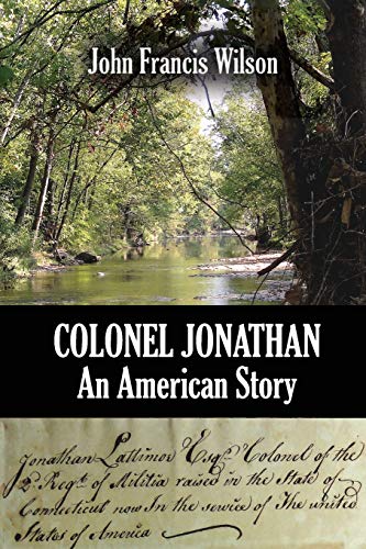 Beispielbild fr Colonel Jonathan: An American Story zum Verkauf von Lucky's Textbooks