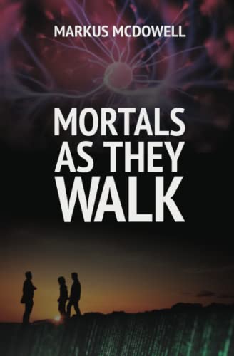 Stock image for Mortals As They Walk for sale by Lucky's Textbooks