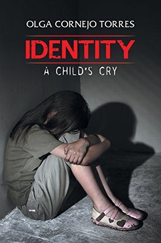 Stock image for IDENTITY: A CHILD'S CRY for sale by KALAMO LIBROS, S.L.