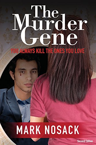 9781946854971: The Murder Gene: You Always Kill the Ones You Love