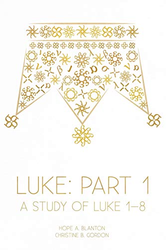 Stock image for Luke: Part 1: A Study of Luke 1-8 (At His Feet Studies) for sale by BooksRun