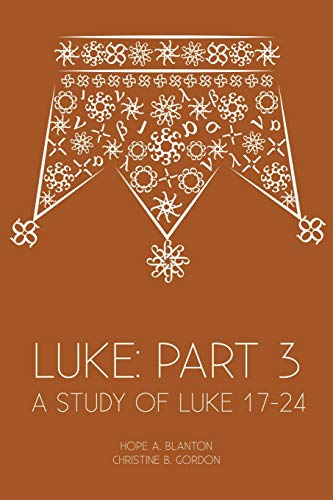 Imagen de archivo de Luke: Part 3: A Study of Luke 17-24 a la venta por SecondSale