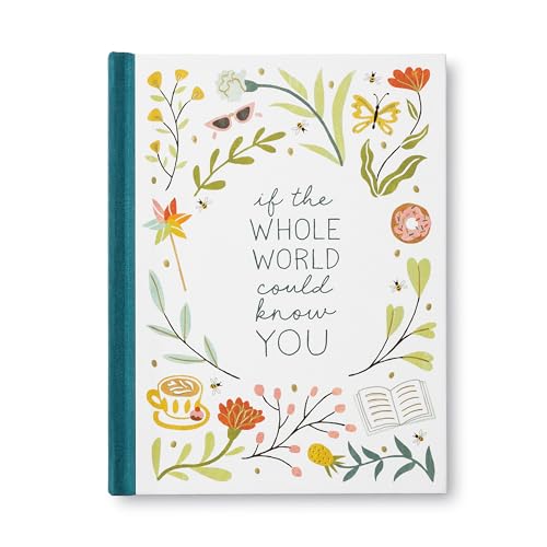 Stock image for If the Whole World Could Know You -- A Friendship Gift Book to Celebrate Someone Who Brings Joy to Your World for sale by Blackwell's