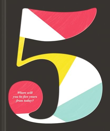 Stock image for 5: Where will you be five years from today? for sale by BooksRun