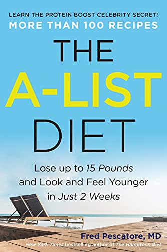 Beispielbild fr The A-List Diet: Lose up to 15 Pounds and Look and Feel Younger in Just 2 Weeks zum Verkauf von Goodwill of Colorado